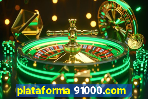 plataforma 91000.com